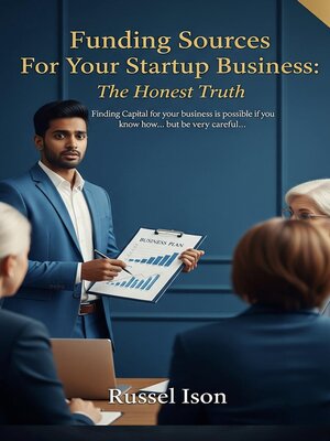 cover image of Funding Sources For Your Startup Business